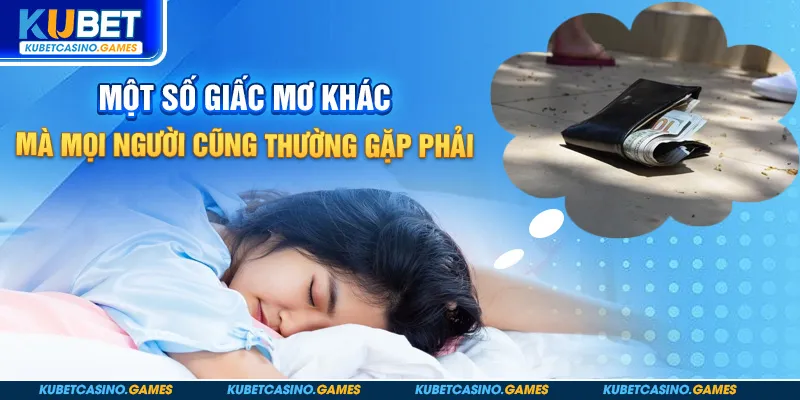 Một số giấc mơ khác mà mọi người cũng thường gặp phải